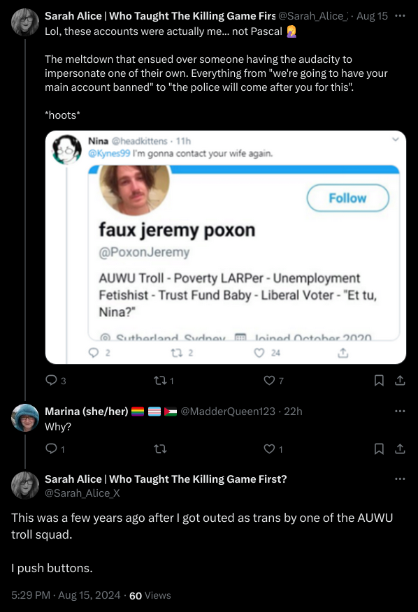 Sarah Alice admitting to harassing Jeremy Poxon and myself through throwaway accounts, linking it to an event I had literally no knowledge of.
